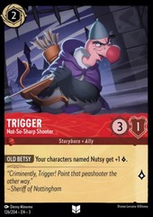 Trigger - Not So Sharp Shooter - 126/204 - Uncommon